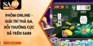 Phỏm Online – Giải Trí Thả Ga, Đổi Thưởng Cực Đã Trên SA88